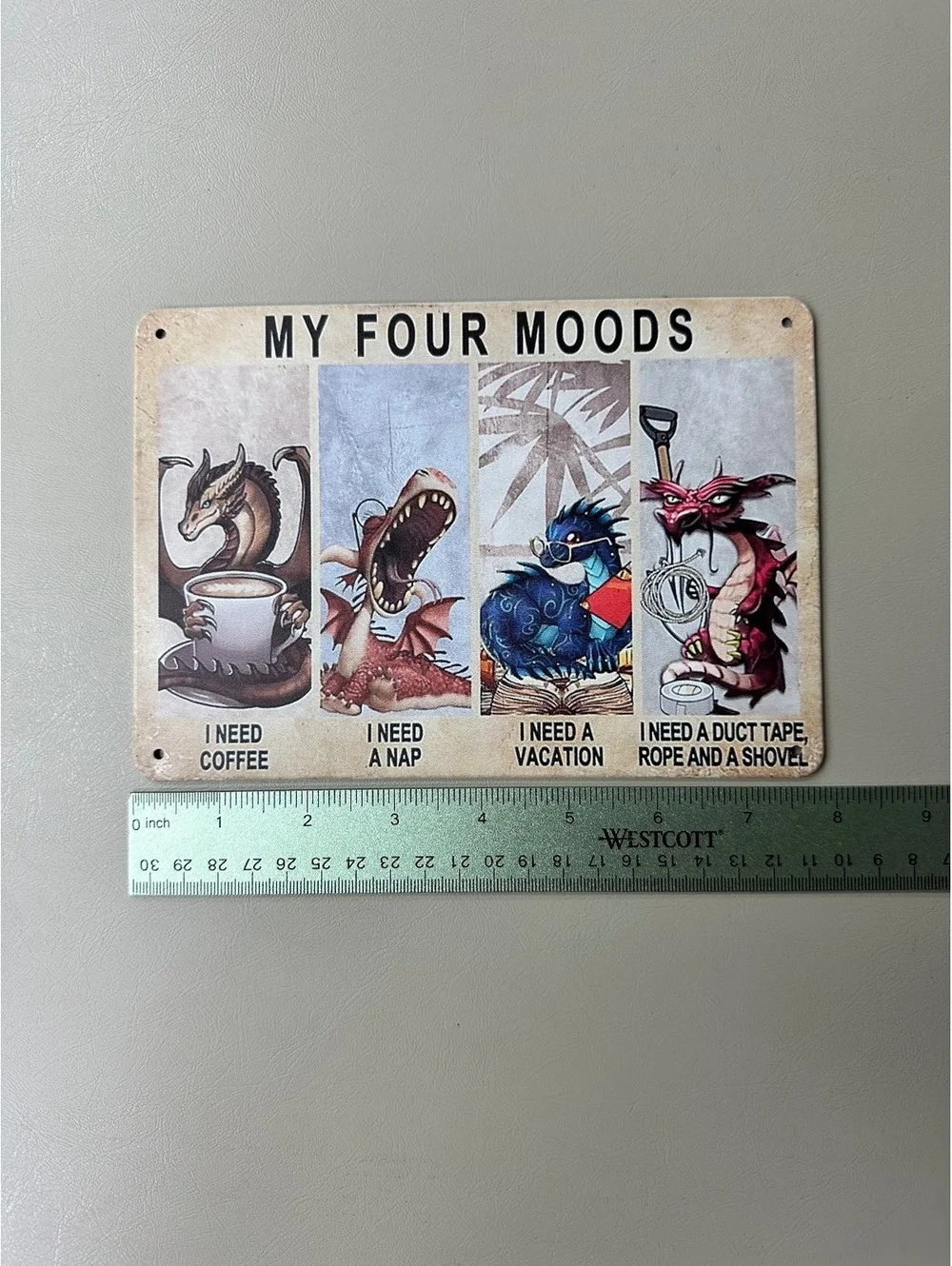 My Four Moods Decorative Metal Sign with Dragons and Humorous Quotes